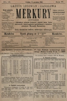 Merkury : gazeta losowań i handlowa : dwutygodnik z dokładnym wykazem bieżących ciągnień losów, listów zastawnych i innych papierów wartościowych z dodatkiem corocznym: Rocznik finansowy. 1902, nr 18