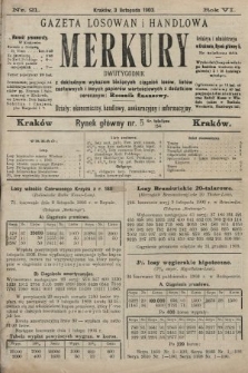 Merkury : gazeta losowań i handlowa : dwutygodnik z dokładnym wykazem bieżących ciągnień losów, listów zastawnych i innych papierów wartościowych z dodatkiem corocznym: Rocznik finansowy. 1903, nr 21