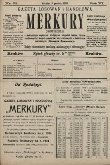 Merkury : gazeta losowań i handlowa : dwutygodnik z dokładnym wykazem bieżących ciągnień losów, listów zastawnych i innych papierów wartościowych z dodatkiem corocznym: Rocznik finansowy. 1903, nr 23