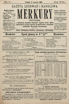 Merkury : gazeta losowań i handlowa : dwutygodnik z dokładnym wykazem bieżących ciągnień losów, listów zastawnych i innych papierów wartościowych z dodatkiem corocznym: Rocznik finansowy. 1905, nr 2