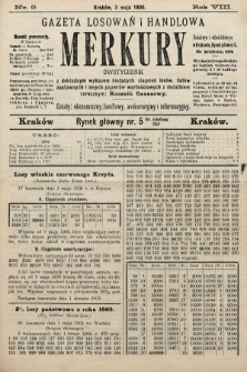 Merkury : gazeta losowań i handlowa : dwutygodnik z dokładnym wykazem bieżących ciągnień losów, listów zastawnych i innych papierów wartościowych z dodatkiem corocznym: Rocznik finansowy. 1905, nr 9