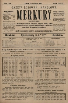 Merkury : gazeta losowań i handlowa : dwutygodnik z dokładnym wykazem bieżących ciągnień losów, listów zastawnych i innych papierów wartościowych z dodatkiem corocznym: Rocznik finansowy. 1905, nr 18