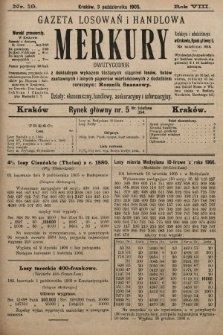 Merkury : gazeta losowań i handlowa : dwutygodnik z dokładnym wykazem bieżących ciągnień losów, listów zastawnych i innych papierów wartościowych z dodatkiem corocznym: Rocznik finansowy. 1905, nr 19