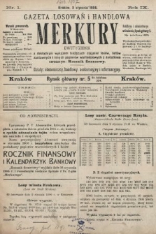 Merkury : gazeta losowań i handlowa : dwutygodnik z dokładnym wykazem bieżących ciągnień losów, listów zastawnych i innych papierów wartościowych z dodatkiem corocznym: Rocznik finansowy. 1906, nr 1