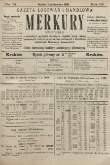 Merkury : gazeta losowań i handlowa : dwutygodnik z dokładnym wykazem bieżących ciągnień losów, listów zastawnych i innych papierów wartościowych z dodatkiem corocznym: Rocznik finansowy. 1906, nr 19