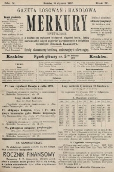 Merkury : gazeta losowań i handlowa : dwutygodnik z dokładnym wykazem bieżących ciągnień losów, listów zastawnych i innych papierów wartościowych z dodatkiem corocznym: Rocznik finansowy. 1907, nr 2