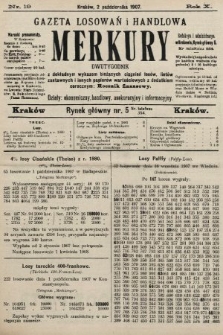 Merkury : gazeta losowań i handlowa : dwutygodnik z dokładnym wykazem bieżących ciągnień losów, listów zastawnych i innych papierów wartościowych z dodatkiem corocznym: Rocznik finansowy. 1907, nr 19