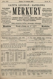 Merkury : gazeta losowań i handlowa : dwutygodnik z dokładnym wykazem bieżących ciągnień losów, listów zastawnych i innych papierów wartościowych z dodatkiem corocznym: Rocznik finansowy. 1907, nr 22