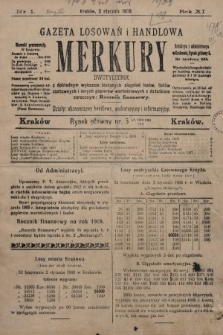 Merkury : gazeta losowań i handlowa : dwutygodnik z dokładnym wykazem bieżących ciągnień losów, listów zastawnych i innych papierów wartościowych z dodatkiem corocznym: Rocznik finansowy. 1908, nr 1