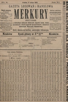 Merkury : gazeta losowań i handlowa : dwutygodnik z dokładnym wykazem bieżących ciągnień losów, listów zastawnych i innych papierów wartościowych z dodatkiem corocznym: Rocznik finansowy. 1908, nr 4