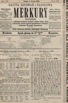 Merkury : gazeta losowań i handlowa : dwutygodnik z dokładnym wykazem bieżących ciągnień losów, listów zastawnych i innych papierów wartościowych z dodatkiem corocznym: Rocznik finansowy. 1908, nr 15