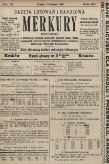 Merkury : gazeta losowań i handlowa : dwutygodnik z dokładnym wykazem bieżących ciągnień losów, listów zastawnych i innych papierów wartościowych z dodatkiem corocznym: Rocznik finansowy. 1908, nr 21