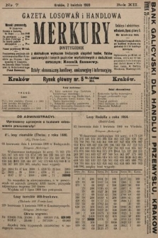 Merkury : gazeta losowań i handlowa : dwutygodnik z dokładnym wykazem bieżących ciągnień losów, listów zastawnych i innych papierów wartościowych z dodatkiem corocznym: Rocznik finansowy. 1909, nr 7