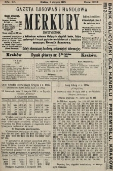 Merkury : gazeta losowań i handlowa : dwutygodnik z dokładnym wykazem bieżących ciągnień losów, listów zastawnych i innych papierów wartościowych z dodatkiem corocznym: Rocznik finansowy. 1909, nr 15