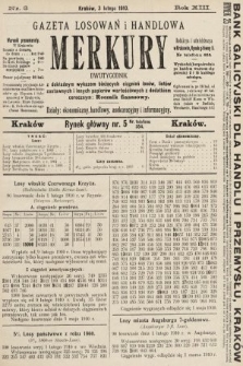 Merkury : gazeta losowań i handlowa : dwutygodnik z dokładnym wykazem bieżących ciągnień losów, listów zastawnych i innych papierów wartościowych z dodatkiem corocznym: Rocznik finansowy. 1910, nr 3