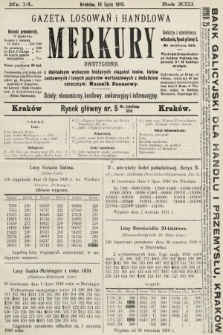 Merkury : gazeta losowań i handlowa : dwutygodnik z dokładnym wykazem bieżących ciągnień losów, listów zastawnych i innych papierów wartościowych z dodatkiem corocznym: Rocznik finansowy. 1910, nr 14