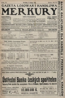 Merkury : gazeta losowań i handlowa : dwutygodnik z dokładnym wykazem bieżących ciągnień losów, listów zastawnych i innych papierów wartościowych z dodatkiem corocznym: Rocznik finansowy. 1911, nr 3