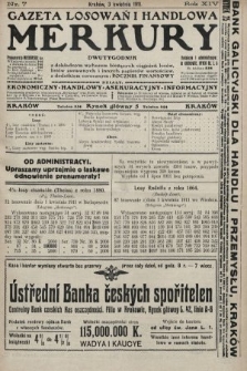 Merkury : gazeta losowań i handlowa : dwutygodnik z dokładnym wykazem bieżących ciągnień losów, listów zastawnych i innych papierów wartościowych z dodatkiem corocznym: Rocznik finansowy. 1911, nr 7