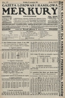 Merkury : gazeta losowań i handlowa : dwutygodnik z dokładnym wykazem bieżących ciągnień losów, listów zastawnych i innych papierów wartościowych z dodatkiem corocznym: Rocznik finansowy. 1911, nr 18