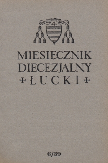 Miesięcznik Diecezjalny Łucki. 1939, nr 6