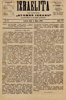 Izraelita : organ Stowarzyszenia „Szomer Izrael”. 1886, nr 8