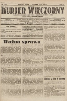 Kurjer Wieczorny : poświęcony sprawom ekonomicznym, giełdowym i politycznym. 1924, nr 130