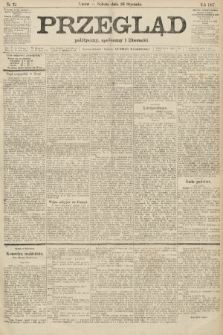 Przegląd polityczny, społeczny i literacki. 1907, nr 22