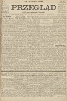 Przegląd polityczny, społeczny i literacki. 1907, nr 84