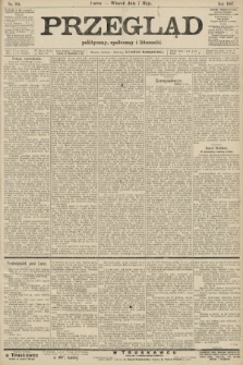 Przegląd polityczny, społeczny i literacki. 1907, nr 104