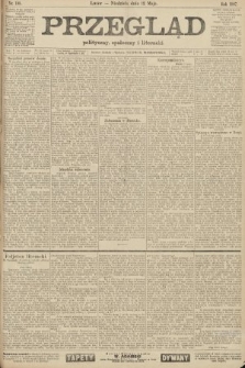 Przegląd polityczny, społeczny i literacki. 1907, nr 108