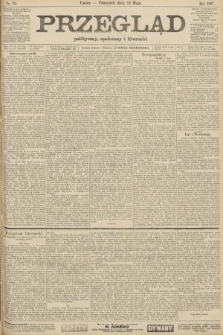 Przegląd polityczny, społeczny i literacki. 1907, nr 111