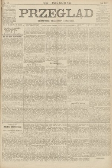 Przegląd polityczny, społeczny i literacki. 1907, nr 117