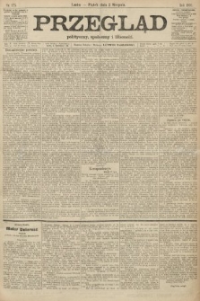 Przegląd polityczny, społeczny i literacki. 1907, nr 175