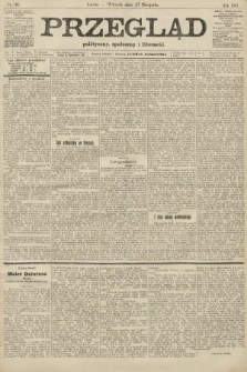 Przegląd polityczny, społeczny i literacki. 1907, nr 195