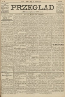 Przegląd polityczny, społeczny i literacki. 1907, nr 246
