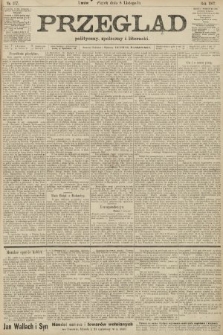 Przegląd polityczny, społeczny i literacki. 1907, nr 257