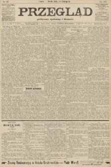 Przegląd polityczny, społeczny i literacki. 1907, nr 267