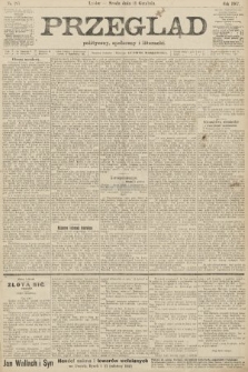 Przegląd polityczny, społeczny i literacki. 1907, nr 285