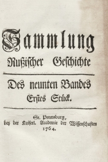 Sammlung Rußischer Geschichte. [...]. Bd. 9, Stück 1