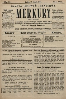 Merkury : gazeta losowań i handlowa : dwutygodnik z dokładnym wykazem bieżących ciągnień losów, listów zastawnych i innych papierów wartościowych z dodatkiem corocznym: Rocznik finansowy. 1904, nr 16