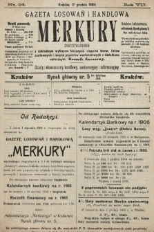 Merkury : gazeta losowań i handlowa : dwutygodnik z dokładnym wykazem bieżących ciągnień losów, listów zastawnych i innych papierów wartościowych z dodatkiem corocznym: Rocznik finansowy. 1904, nr 24