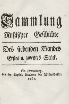 Sammlung Rußischer Geschichte. [...]. Bd. 7, Stück 1-2