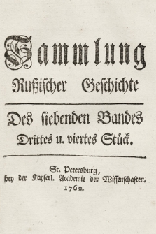 Sammlung Rußischer Geschichte. [...]. Bd. 7, Stück 3-4
