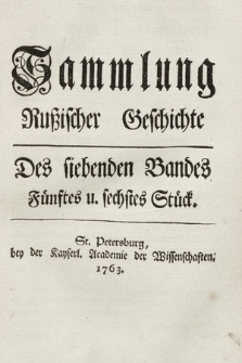 Sammlung Rußischer Geschichte. [...]. Bd. 7, Stück 5-6