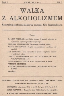 Walka z Alkoholizmem : kwartalnik społeczno-naukowy. 1914, nr 1