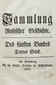 Sammlung Rußischer Geschichte. [...]. Bd. 5, Stück 3