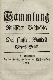Sammlung Rußischer Geschichte. [...]. Bd. 5, Stück 4