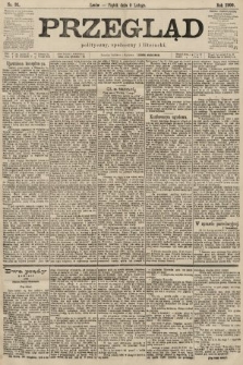 Przegląd polityczny, społeczny i literacki. 1900, nr 31