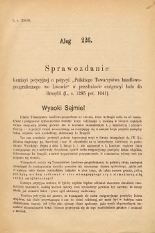 [Kadencja VI, sesja VI, al. 226] Alegata do Sprawozdań Stenograficznych z Szóstej Sesyi Szóstego Peryodu Sejmu Krajowego Królestwa Galicyi i Lodomeryi wraz z Wielkiem Księstwem Krakowskiem z roku 1894/5. Alegat 226