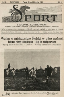 Sport : tygodnik ilustrowany : urzędowy organ Polskich Związków: Lekko-Atletycznego, Pływackiego i Szermierzy. 1922, nr 32